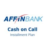 Affin Cash On Call Instalment Plan