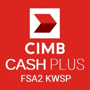 CIMB Cash Plus FSA2 KWSP