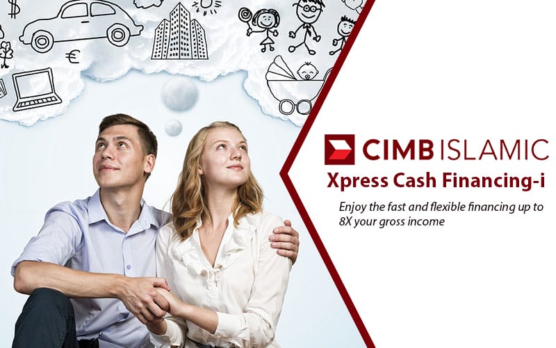 CIMB Xpress Cash Financing-i Personal Loan – Gaji RM800 Layak