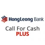 Hong Leong Call For Cash Plus